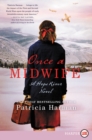Once a Midwife : A Hope River Novel - Book