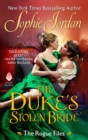 The Duke's Stolen Bride : The Rogue Files - eBook