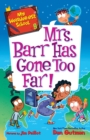 My Weirder-est School #9: Mrs. Barr Has Gone Too Far! - Book
