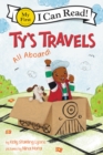 Ty's Travels: All Aboard! - Book