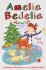 Amelia Bedelia  Holiday Chapter Book #1 : Amelia Bedelia Wraps It Up - eBook