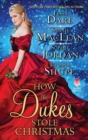How the Dukes Stole Christmas : A Christmas Romance Anthology - eBook
