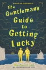 The Gentleman's Guide to Getting Lucky - eBook