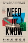 Need to Know : World War II and the Rise of American Intelligence - Book