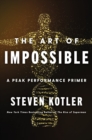 The Art of Impossible : A Peak Performance Primer - eBook