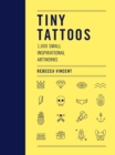 Tiny Tattoos : 1,000 Small Inspirational Artworks - eBook