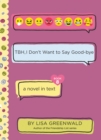 TBH #8: TBH, I Don't Want to Say Good-bye - eBook