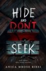 Hide and Don't Seek : And Other Very Scary Stories - Book