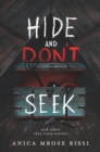 Hide and Don't Seek : And Other Very Scary Stories - eBook