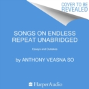 Songs on Endless Repeat : Essays and Outtakes - eAudiobook