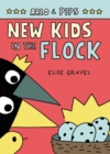 Arlo & Pips #3: New Kids in the Flock - Book