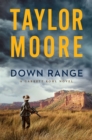 Down Range : A Novel - eBook