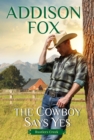 The Cowboy Says Yes : Rustlers Creek - eBook