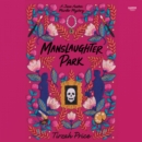 Manslaughter Park - eAudiobook