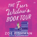 The Fun Widow's Book Tour : A Novel - eAudiobook