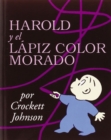 Harold y el lapiz color morado : Harold and the Purple Crayon (Spanish edition) - Book