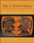 War In World History: Society, Technology, and War from Ancient Times to the Present, Volume 1 - Book