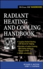 Radiant Heating and Cooling Handbook - Book