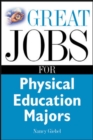 Great Jobs for Physical Education Majors - eBook