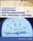 Fundamentals of Industrial Instrumentation and Process Control - Book