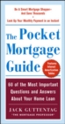 The Pocket Mortgage Guide : 56 of the Most Important Questions and Answers About Your Home Loan - Plus Interest Amortization Tab - eBook