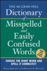 The McGraw-Hill Dictionary of Misspelled and Easily Confused Words - Book