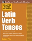 Practice Makes Perfect: Latin Verb Tenses - Book