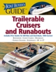 The Boat Buyer's Guide to Trailerable Cruisers and Runabouts : Pictures, Floorplans, Specifications, Reviews, and Prices for More Than 600 Boats, 27 to 63 Feet Lon - Book