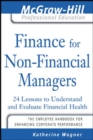 Finance for Nonfinancial Managers : 24 Lessons to Understand and Evaluate Financial Health - eBook