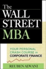 The Wall Street MBA: Your Personal Crash Course in Corporate Finance - eBook