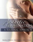 Aesthetic Rejuvenation: A Regional Approach - Book