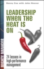 Leadership When the Heat Is On - eBook