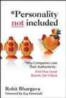 Personality Not Included: Why Companies Lose Their Authenticity And How Great Brands Get it Back, Foreword by Guy Kawasaki - eBook
