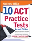 McGraw-Hill's 10 ACT Practice Tests, Second Edition - Book