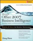Microsoft (R)  Office 2007 Business Intelligence : Reporting, Analysis, and Measurement from the Desktop - eBook