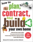 How to Plan, Contract, and Build Your Own Home, Fifth Edition - Book