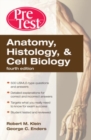 Anatomy, Histology, & Cell Biology: PreTest Self-Assessment & Review, Fourth Edition - Book