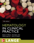 Hematology in Clinical Practice, Fifth Edition - Book