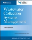 Wastewater Collection Systems Management MOP 7, Sixth Edition - Book