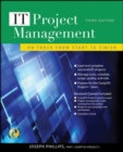 IT Project Management: On Track from Start to Finish, Third Edition - Book