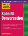 Practice Makes Perfect Spanish Conversation - Book