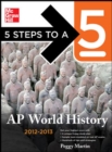 5 Steps to a 5 AP World History, 2012-2013 Edition - Book