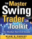 The Master Swing Trader Toolkit: The Market Survival Guide - eBook