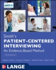 Smith's Patient Centered Interviewing: An Evidence-Based Method, Third Edition - Book