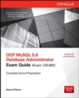 OCP MySQL 5.6 Database Administrator Exam Guide (Exam 1Z0-883) - Book