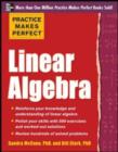 Practice Makes Perfect Linear Algebra (EBOOK) : With 500 Exercises - eBook
