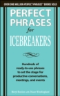 Perfect Phrases for Icebreakers: Hundreds of Ready-to-Use Phrases to Set the Stage for Productive Conversations, Meetings, and Events - Book
