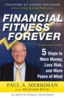 Financial Fitness Forever:  5 Steps to More Money, Less Risk, and More Peace of Mind - Book