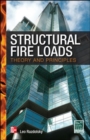Structural Fire Loads: Theory and Principles - Book