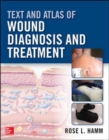 Text and Atlas of Wound Diagnosis and Treatment - Book